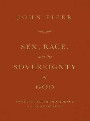 cover image of Sex, Race, and the Sovereignty of God